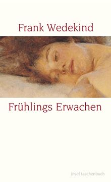 portada Frühlings Erwachen: Eine Kindertragödie - Geschrieben Herbst 1890 bis Ostern 1891 (Insel Taschenbuch) (en Alemán)