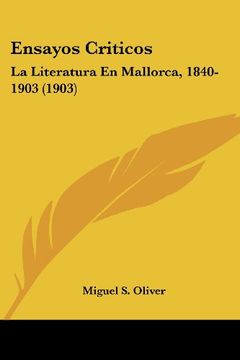 portada Ensayos Criticos: La Literatura en Mallorca, 1840-1903 (1903)