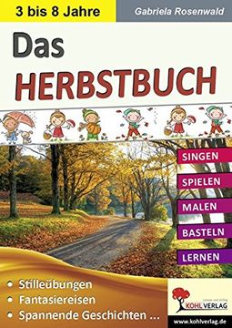 portada Das Herbstbuch: Singen - Spielen - Malen - Basteln - Lernen (en Alemán)