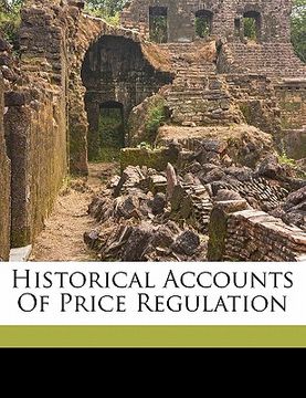 portada historical accounts of price regulation