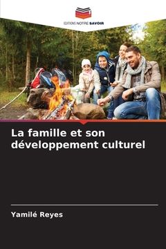 portada La famille et son développement culturel (en Francés)