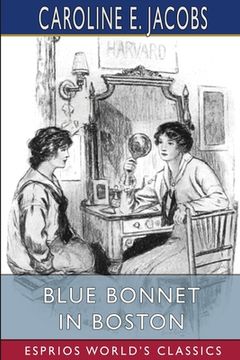 portada Blue Bonnet in Boston (Esprios Classics): or, Boarding-School Days at Miss North's
