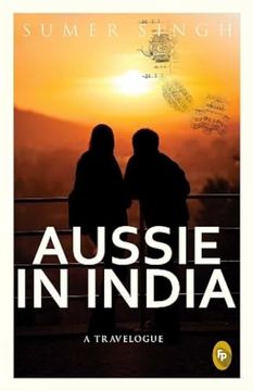 portada Aussie in India: A Travelogue (en Inglés)