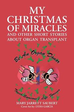 portada my christmas of miracles and other short stories about organ transplant (en Inglés)