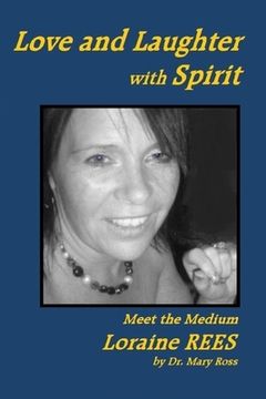 portada Love and Laughter with Spirit: Meet the Medium Loraine Rees (en Inglés)