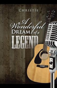 portada A Wonderful Dream of a Legend (en Inglés)