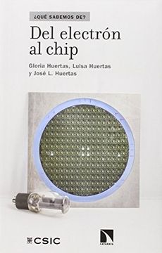 portada Del electrón al chip (¿Qué sabemos de?)
