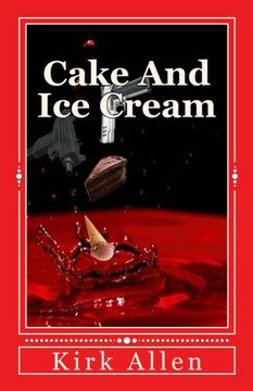 portada Cake and ice Cream (in English)