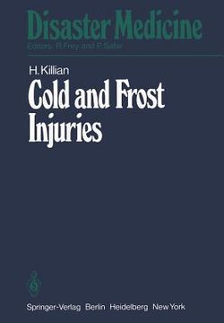portada cold and frost injuries rewarming damages biological, angiological, and clinical aspects: biological, angiological, and clinical aspects (en Inglés)