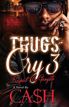 portada Thugs Cry 3: Respect My Gangsta (en Inglés)