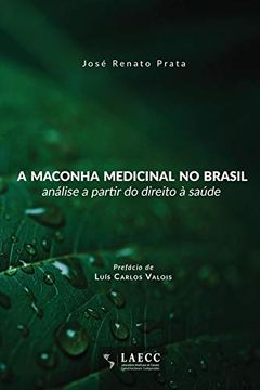 portada A Maconha Medicinal no Brasil: Análise a Partir do Direito à Saúde (en Portugués)