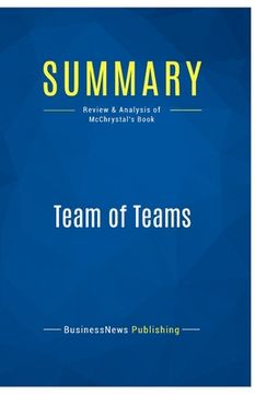 portada Summary: Team of Teams: Review and Analysis of McChrystal's Book (en Inglés)