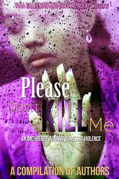 portada Please Don't Kill Me: An Anthology against Domestic Violence (in English)