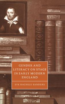 portada Gender and Literacy on Stage in Early Modern England Hardback (Cambridge Studies in Renaissance Literature and Culture) (in English)