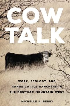 portada Cow Talk (The Environment in Modern North America) (Volume 8) (in English)