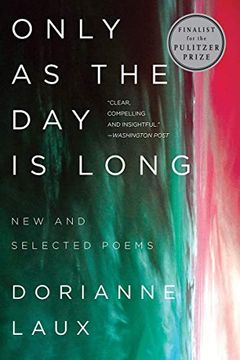 portada Only as the day is Long: New and Selected Poems (en Inglés)