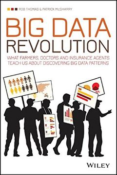 portada Big Data Revolution: What Farmers, Doctors and Insurance Agents Teach us About Discovering big Data Patterns (en Inglés)