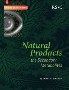 portada Natural Products: The Secondary Metabolites (Tutorial Chemistry Texts) (en Inglés)