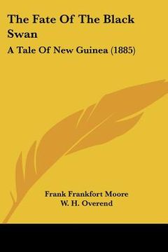 portada the fate of the black swan: a tale of new guinea (1885) (en Inglés)
