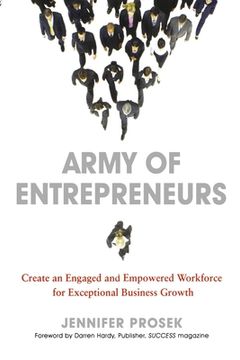 portada Army of Entrepreneurs: Create an Engaged and Empowered Workforce for Exceptional Business Growth (en Inglés)