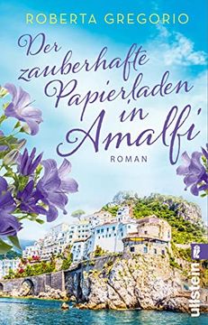portada Der Zauberhafte Papierladen in Amalfi: Roman | Eine Neue Alte Liebe an der Amalfiküste (en Alemán)