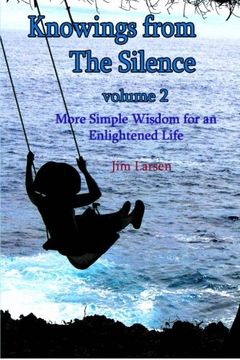 portada Knowings from The Silence Vol. 2: More Simple Wisdom for an Enlightened Life: Volume 2