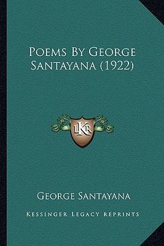 portada poems by george santayana (1922) (en Inglés)