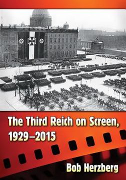 portada The Third Reich on Screen, 1929-2015