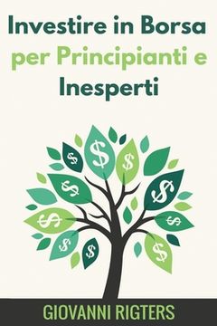 portada Investire in Borsa per Principianti e Inesperti (en Italiano)