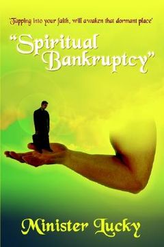 portada "Spiritual Bankruptcy": 'Tapping into your faith, will awaken that dormant place' (en Inglés)