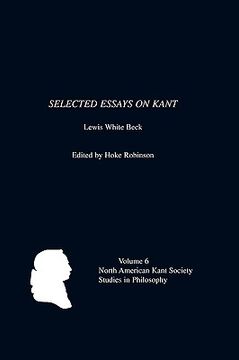 portada selected essays on kant by lewis white beck (en Inglés)