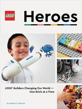 portada Lego Heroes: Lego Builders Changing Our World--One Brick at a Time (en Inglés)