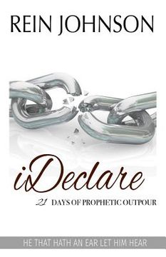 portada Ideclare: 21 Days of Prophetic Outpour (en Inglés)