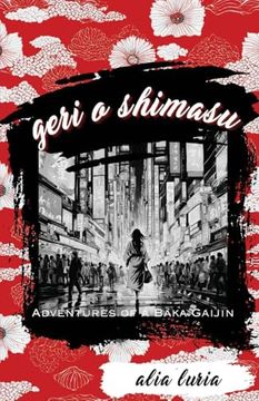 portada Geri o Shimasu: Adventures of a Baka Gaijin (en Inglés)