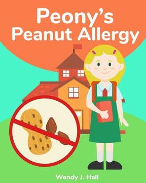 portada Peony's Peanut Allergy (en Inglés)