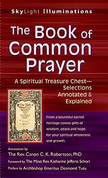 portada The Book of Common Prayer: A Spiritual Treasure Chest--Selections Annotated & Explained (Skylight Illuminations) (in English)