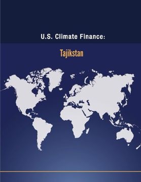portada U.S. Climate Finance: Tajikstan (Climate Change)
