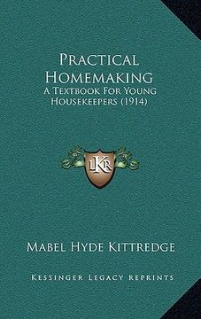portada practical homemaking: a textbook for young housekeepers (1914) (in English)