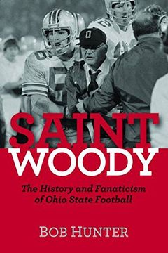 portada Saint Woody: The History and Fanaticism of Ohio State Football (en Inglés)