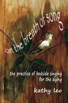 portada On the Breath of Song: The Practice of Bedside Singing for the Dying