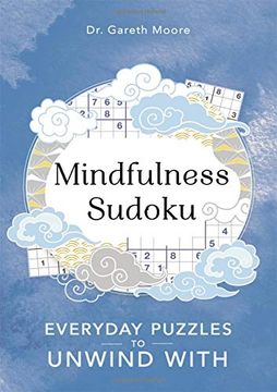portada Mindfulness Sudoku: Everyday Puzzles to Unwind With (Everyday Mindfulness Puzzles) (en Inglés)