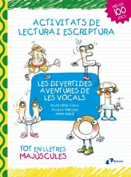 portada Les divertides aventures de les vocals: Activitats de lectura i escriptura (Català - Brúixola - Les Divertides Aventures)