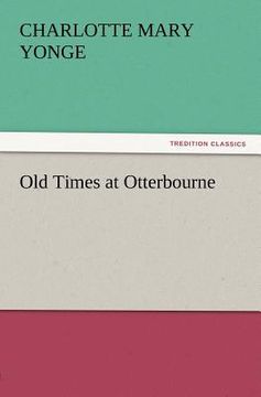 portada old times at otterbourne (en Inglés)