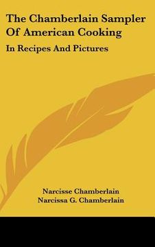 portada the chamberlain sampler of american cooking: in recipes and pictures (en Inglés)