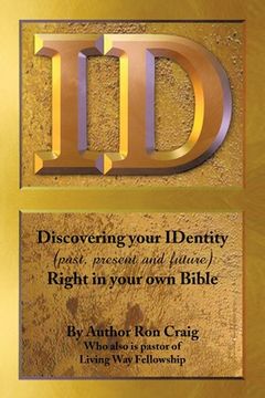 portada id,discovering your identity past, present and future right in your own bible (in English)