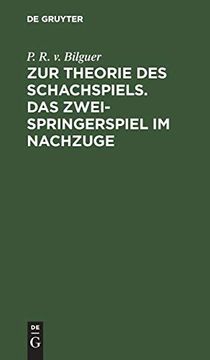 portada Zur Theorie des Schachspiels. Das Zweispringerspiel im Nachzuge (in German)