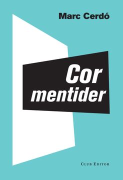 portada Cor Mentider (El Club dels Novel·listes) (en Catalá)