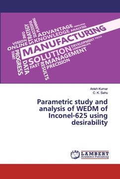 portada Parametric study and analysis of WEDM of Inconel-625 using desirability