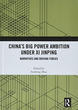 portada China’S big Power Ambition Under xi Jinping: Narratives and Driving Forces (en Inglés)