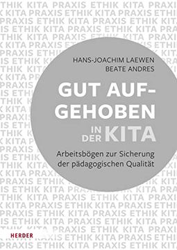 portada Gut Aufgehoben in der Kita: Arbeitsbögen zur Sicherung der Pädagogischen Qualität (in German)